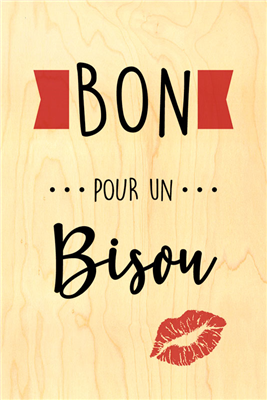 Happy wood bon pour un bisou