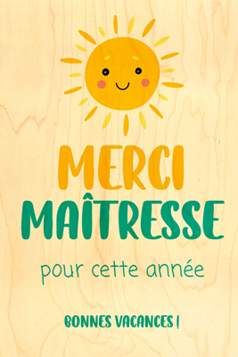 Carte en bois merci maîtresse soleil