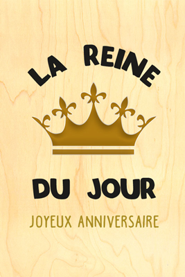 Carte anniversaire reine du jour