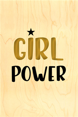 Happy wood girl power