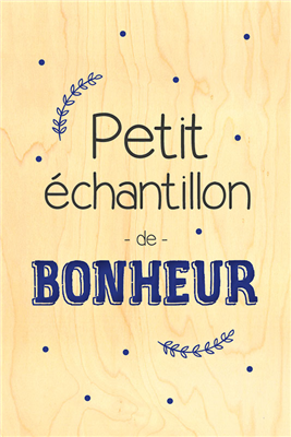 Happy wood échantillon bonheur