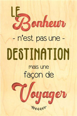 Happy wood bonheur destination